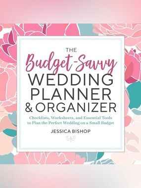 The Budget-Savvy Wedding Planner and Organizer, 9781623159856, Jessica Bishop